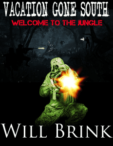 Will Brink Book Vacation Gone South Welcome to the Jungle